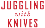 Juggling With Knives